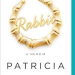 Unforgettable Journey of Self-Discovery: A Review of Rabbit: A Memoir from Amazon Unforgettable Journey of Self-Discovery: A Review of Rabbit: A Memoir from Amazon