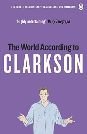 Unfiltered Insights: A Captivating Review of The World According to Clarkson: The World According to Clarkson Volume 1