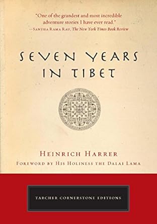 Discover the Transformative Journey: A Review of ‘Seven Years in Tibet’