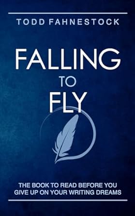Discover the Inspiring Journey Within: A Review of ‘Falling to Fly: The Book to Read Before You Give Up on Your Writing Dreams’