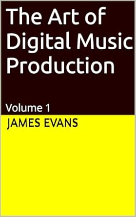 Master Your Sound: A Comprehensive Review of The Art of Digital Music Production: Volume 1