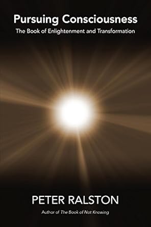 Unlocking Inner Wisdom: A Transformative Review of ‘Pursuing Consciousness: The Book of Enlightenment and Transformation’