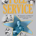 Unveiling Hollywood’s Hidden Secrets: A Captivating Review of ‘Full Service: My Adventures in Hollywood and the Secret Sex Lives of the Stars’