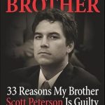 Unveiling the Truth: A Compelling Review of ‘Blood Brother: 33 Reasons My Brother Scott Peterson Is Guilty’