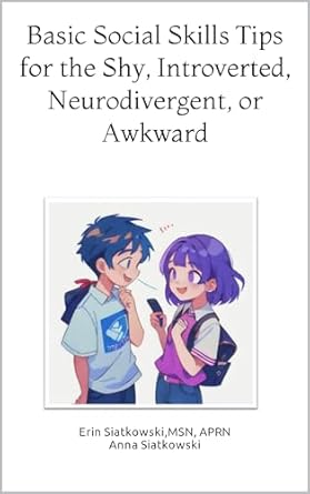 Unlock Your Social Potential: A Comprehensive Review of ‘Basic Social Skills Tips for the Shy, Introverted, Neurodivergent, or Awkward’