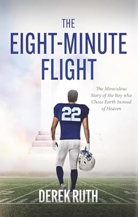 Discover the Inspiring Journey in Our Review of The Eight-Minute Flight: The Miraculous Story of the Boy Who Chose Earth Instead of Heaven
