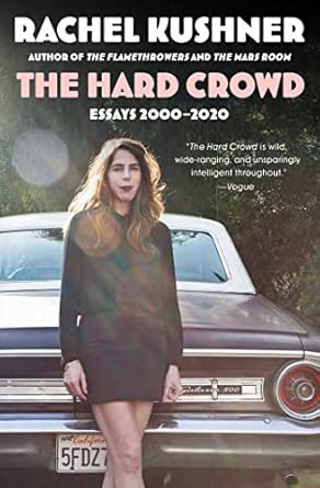 Unmissable Insights: A Review of The Hard Crowd: Essays 2000-2020 (A Must-Read Collection of Essays)