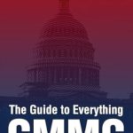 Unlocking Cybersecurity Excellence: A Comprehensive Review of The Guide to Everything CMMC: An Assessor’s Guide to the CMMC Unlocking Cybersecurity Excellence: A Comprehensive Review of The Guide to Everything CMMC: An Assessor’s Guide to the CMMC