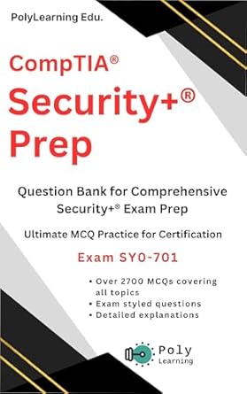 Unlock Your Success with Our In-Depth Review of CompTIA Security+ Prep: Ultimate MCQ Practice for Certification: Question Bank for Comprehensive Security+ Exam Prep (CompTIA IT Certifications)
