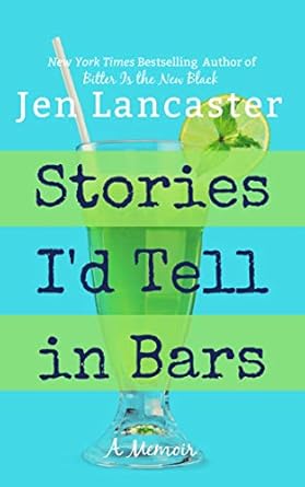 Discover the Wit and Wisdom in ‘Stories I’d Tell in Bars’: A Captivating Review of Life’s Quirky Moments