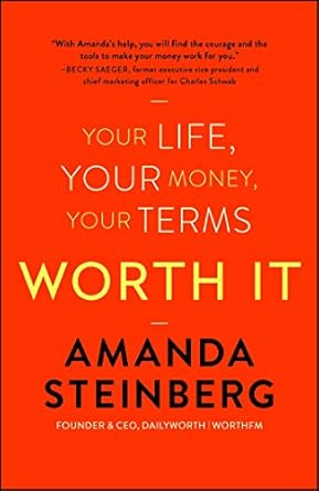 Unlock Financial Freedom with This Must-Read: Worth It: Your Life, Your Money, Your Terms