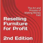 Discover the Secrets to Success: A Comprehensive Review of ‘Reselling Furniture for Profit from Amazon’