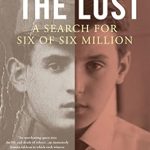 An Unforgettable Journey Through History: The Lost: A Search for Six of Six Million (P.S.) – A Powerful Reflection on the Holocaust
