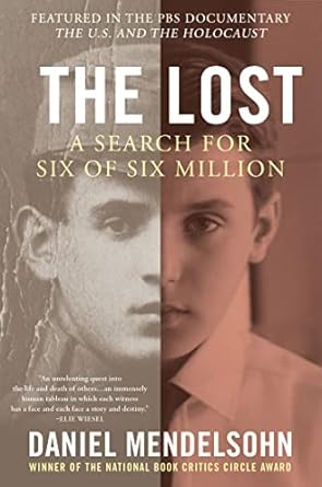 An Unforgettable Journey Through History: The Lost: A Search for Six of Six Million (P.S.) – A Powerful Reflection on the Holocaust