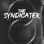 Unveiling the Secrets of Love and Betrayal: A Captivating Review of The Syndicater: A Dangerous Dark Romance (Dark Verse Book 6)