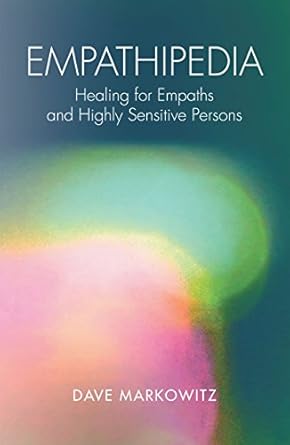 Transformative Insights Await: A Review of Empathipedia: Healing for Empaths and Highly Sensitive Persons