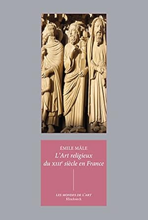 Discover the Rich Symbolism of the Middle Ages: A Detailed Review of L’Art religieux du XIIIe siècle en France: Étude sur l’iconographie du Moyen Âge et sur ses sources d’inspiration