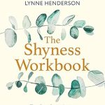 Transform Your Social Life: A Comprehensive Review of The Shyness Workbook: Take Control of Social Anxiety Using Your Compassionate Mind (Compassion Focused Therapy)