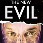An Eye-Opening Exploration: The New Evil: Understanding the Emergence of Modern Violent Crime An Eye-Opening Exploration: The New Evil: Understanding the Emergence of Modern Violent Crime