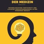 Must-Read Insights: KI und Ethik in der Medizin (German Edition) – A Comprehensive Review of AI’s Role in Healthcare Ethics Must-Read Insights: KI und Ethik in der Medizin (German Edition) – A Comprehensive Review of AI’s Role in Healthcare Ethics