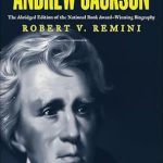 Discover the Untold Stories: A Comprehensive Review of The Life of Andrew Jackson