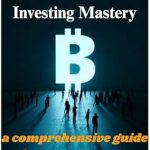 Unlock Your Financial Future: A Comprehensive Review of ‘Cryptocurrency Trading and Investing Mastery: A Comprehensive Guide from Beginner to Professional’ Unlock Your Financial Future: A Comprehensive Review of ‘Cryptocurrency Trading and Investing Mastery: A Comprehensive Guide from Beginner to Professional’