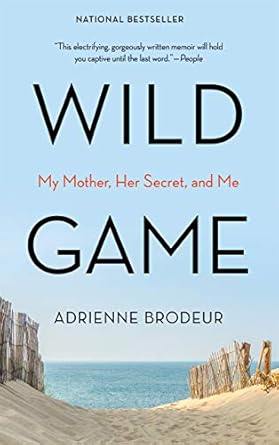 Unforgettable and Heartfelt: A Deep Dive into ‘Wild Game: My Mother, Her Secret, and Me’