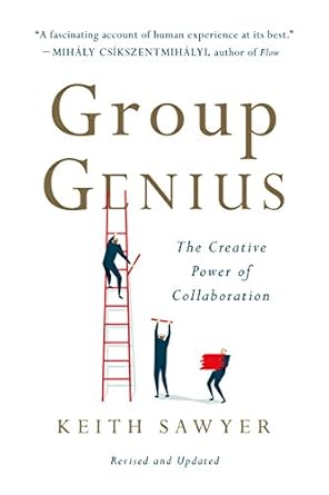 Unlocking Innovation: A Must-Read Review of ‘Group Genius: The Creative Power of Collaboration’