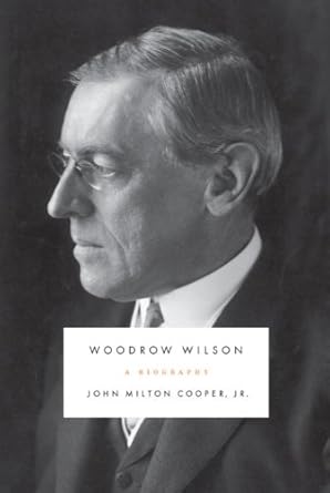 Discover the Fascinating Insights in Our Review of ‘Woodrow Wilson’ – A Deep Dive into the Life of an Influential President