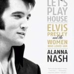 Discover the Untold Stories in ‘Baby, Let’s Play House: Elvis Presley and the Women Who Loved Him’ – A Must-Read Review! Discover the Untold Stories in ‘Baby, Let’s Play House: Elvis Presley and the Women Who Loved Him’ – A Must-Read Review!