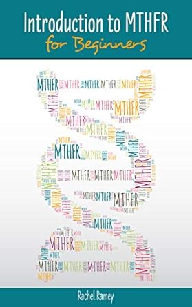 Discover the Benefits: A Comprehensive Review of ‘Introduction to MTHFR for Beginners’