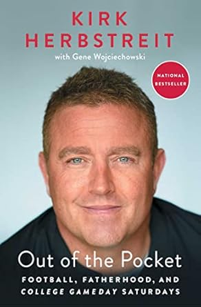 An Inspiring Journey Through Fatherhood and Football: Out of the Pocket: Football, Fatherhood, and College GameDay Saturdays