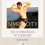 Discover the Transformative Insights: A Review of Simplicity: The 5 Principles of Exercise