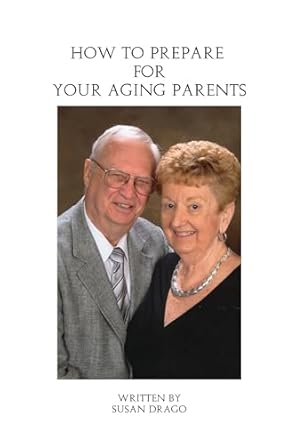 Essential Guide: A Comprehensive Review of ‘How to Prepare for Your Aging Parents’