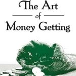 Discover Timeless Strategies in Our In-Depth Review of The Art of Money Getting