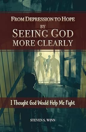 Transform Your Life: A Compelling Review of ‘From Depression to Hope by Seeing God More Clearly: I Thought God Would Help Me Fight’