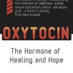 Discover the Power of Connection: A Comprehensive Review of ‘Oxytocin from Amazon’