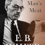 Discover Why ‘One Man’s Meat’ is a Must-Read: A Captivating Review of This Thought-Provoking Classic