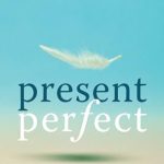 Transform Your Mindset: A Comprehensive Review of ‘Present Perfect: A Mindfulness Approach to Letting Go of Perfectionism and the Need for Control’ Transform Your Mindset: A Comprehensive Review of ‘Present Perfect: A Mindfulness Approach to Letting Go of Perfectionism and the Need for Control’
