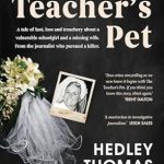 Unveiling the Secrets of ‘The Teacher’s Pet’: A Captivating Review You Can’t Miss!