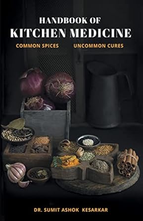 Transform Your Health with Nature’s Remedies: A Comprehensive Review of The Handbook of Kitchen Medicine