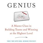 Transform Your Leadership Skills: A Comprehensive Review of Gridiron Genius: A Master Class in Building Teams and Winning at the Highest Level
