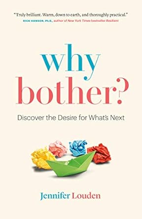 Unlock Your Potential with This Eye-Opening Review of ‘Why Bother?: Discover the Desire for What’s Next’