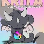 Unlock Your Creativity: A Comprehensive Review of KRITA QUICK START GUIDE 2023: A Step-by-Step Visual and Interactive Guide