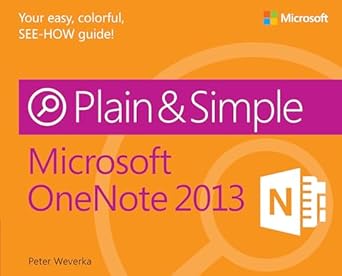 Discover the Power of Note-Taking: A Comprehensive Review of Microsoft OneNote 2013 Plain & Simple
