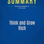 Unlock Your Potential: A Comprehensive Review of ‘Think and Grow Rich: Summary, Review, and Analysis of Hill’s Book from Amazon’