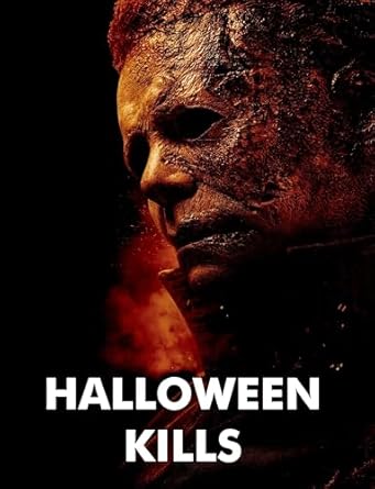 Unforgettable Horror Awaits: A Must-Read Review of Halloween Kills: A Script from Amazon