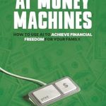Unlock Your Wealth Potential: A Comprehensive Review of ‘Passive Income and Financial Freedom with AI Money Machines: How to Use AI to Achieve Financial Freedom for Your Family’