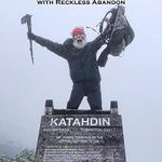 An Unforgettable Journey of Adventure: A Review of Katahdin: Hiking the Appalachian Trail with Reckless Abandon