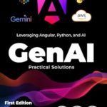 Unlock the Future of Technology: A Review of ‘AI Powered App Development: Leveraging Angular, Python, and Google AI – AI Practical Solutions from Amazon’